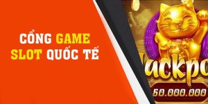 Cổng Game Slot Quốc Tế: Top 5+ Nhà Cái Online Uy Tín Nhất